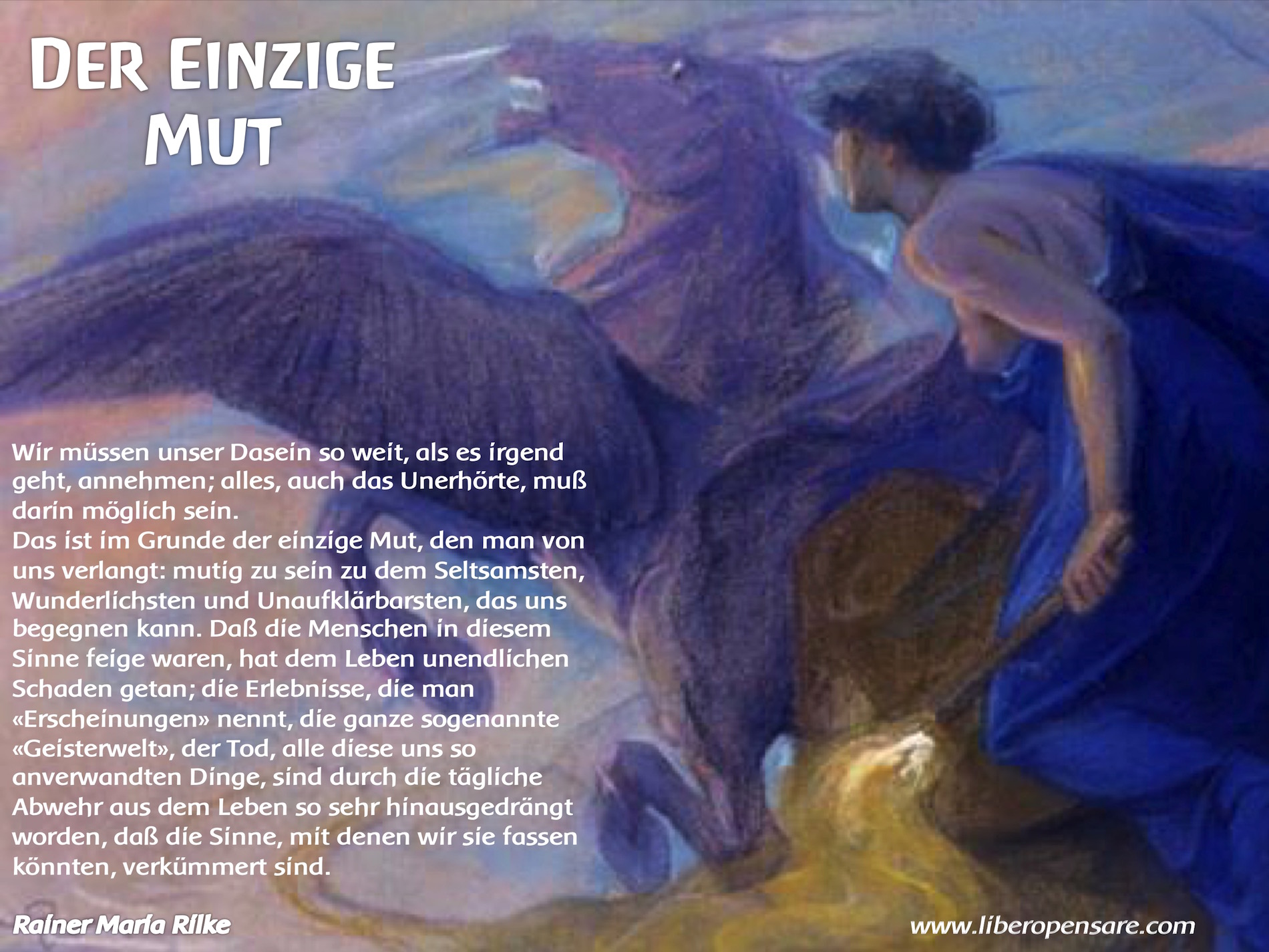 Der einzige Mut Rainer Maria Rilke